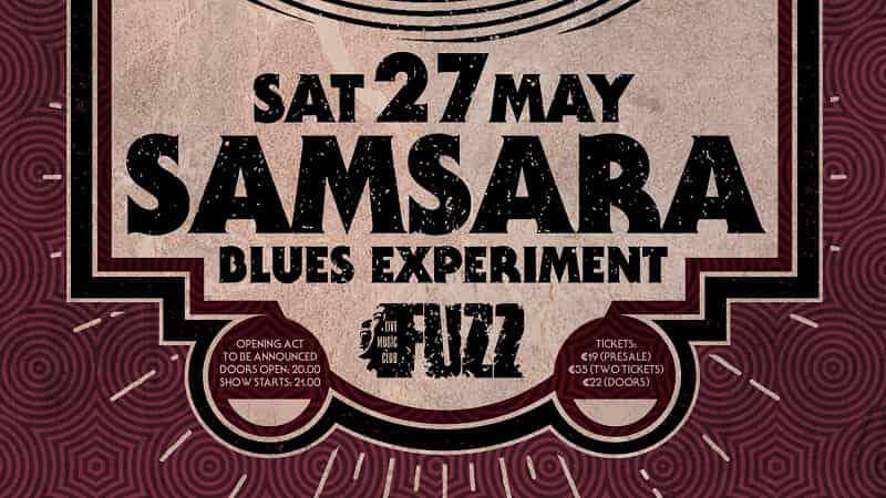 Samsara Blues Experiment στο Fuzz